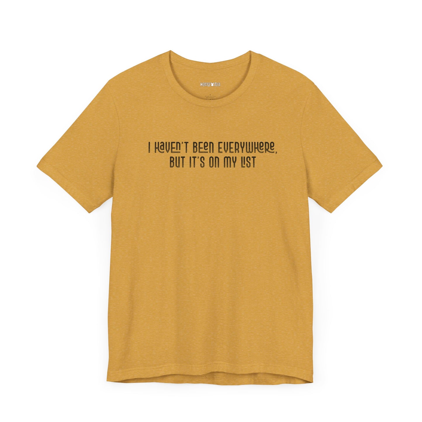 i haven't been everywhere, but it's on my list