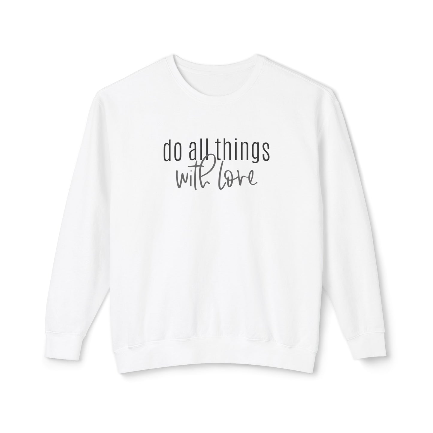 do all things with love