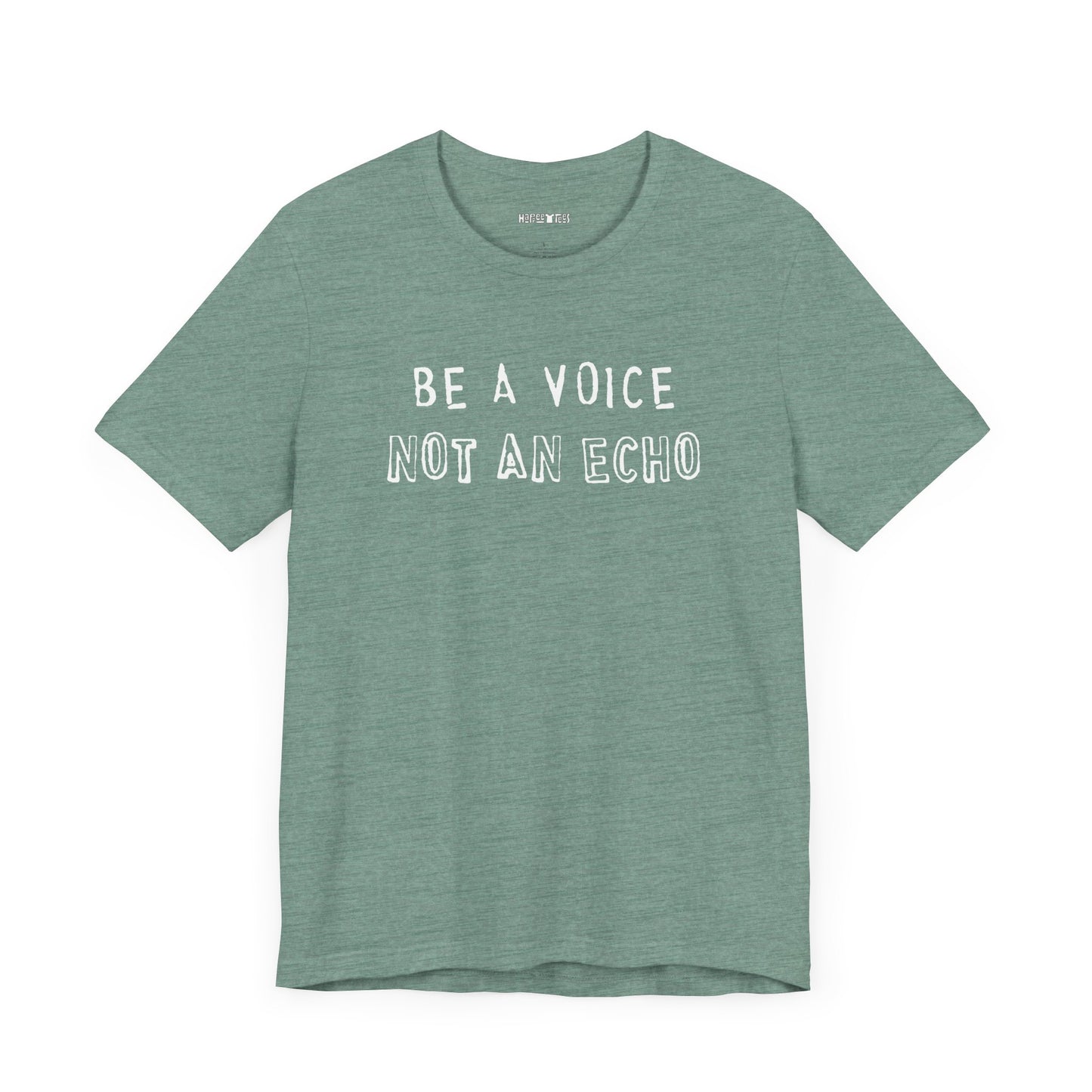 be a voice, not an echo