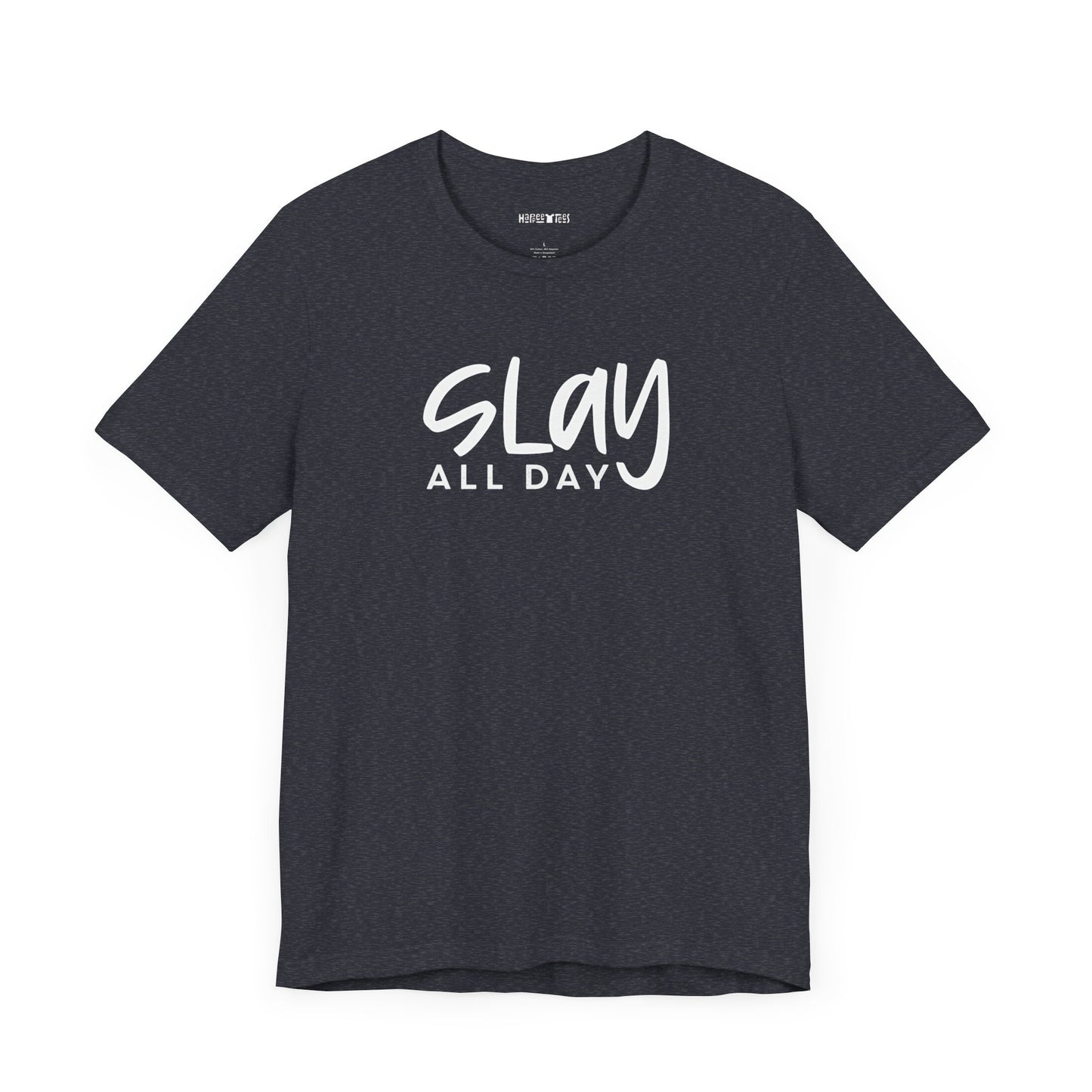 slay all day