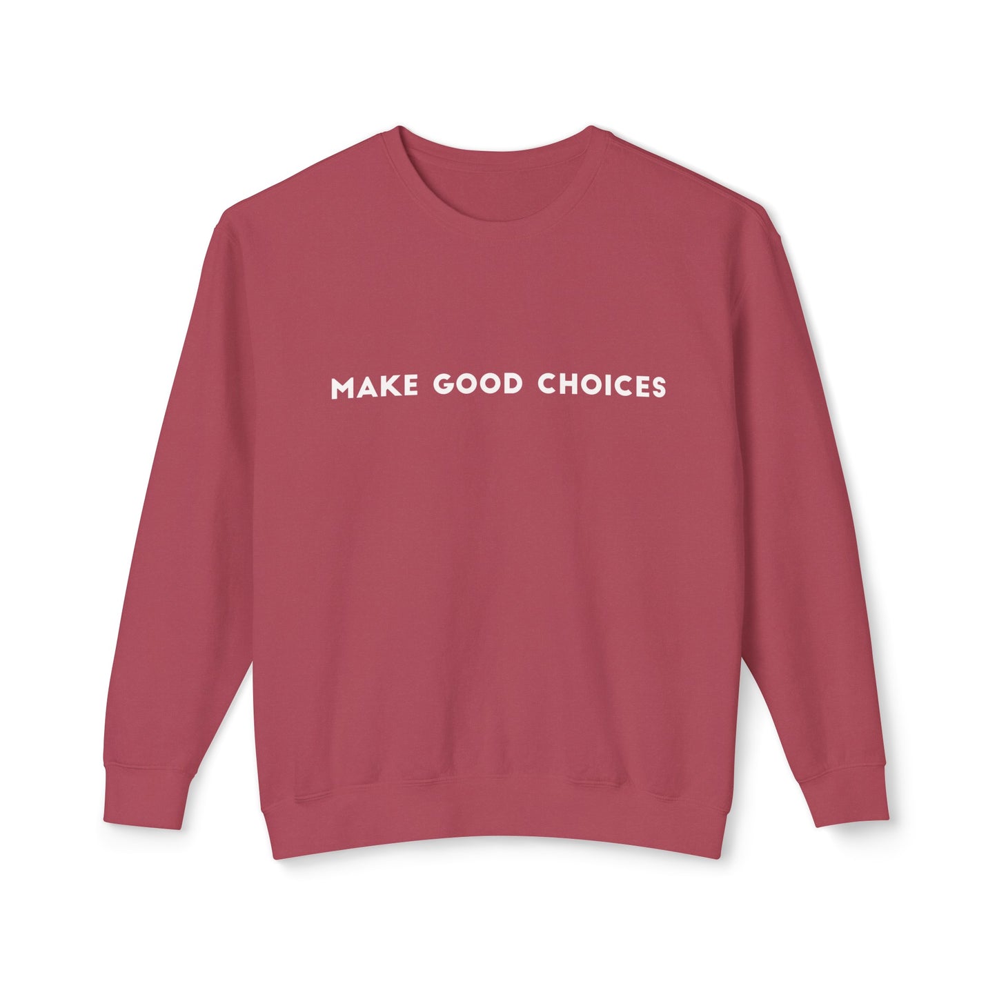 make good choices