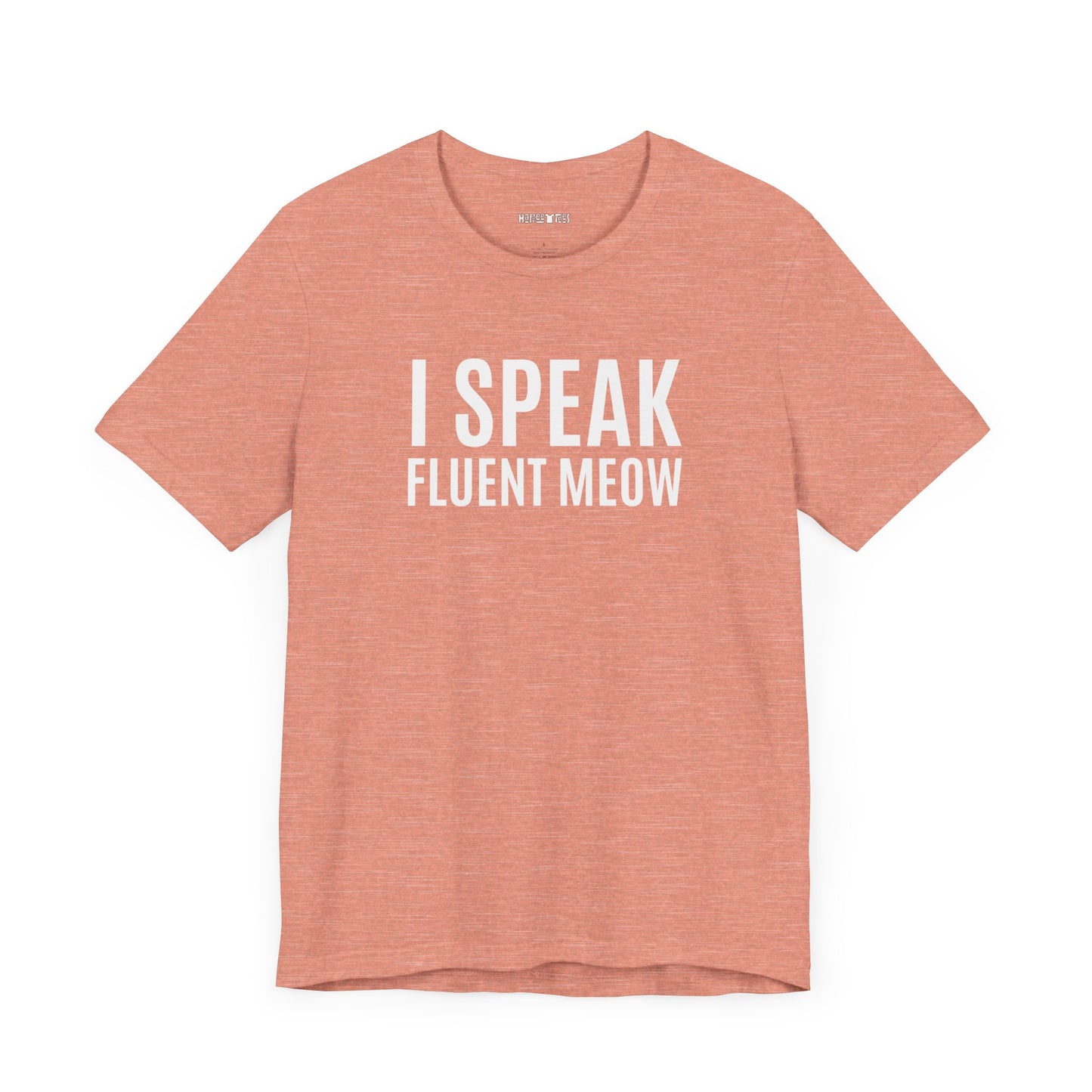 i speak fluent meow