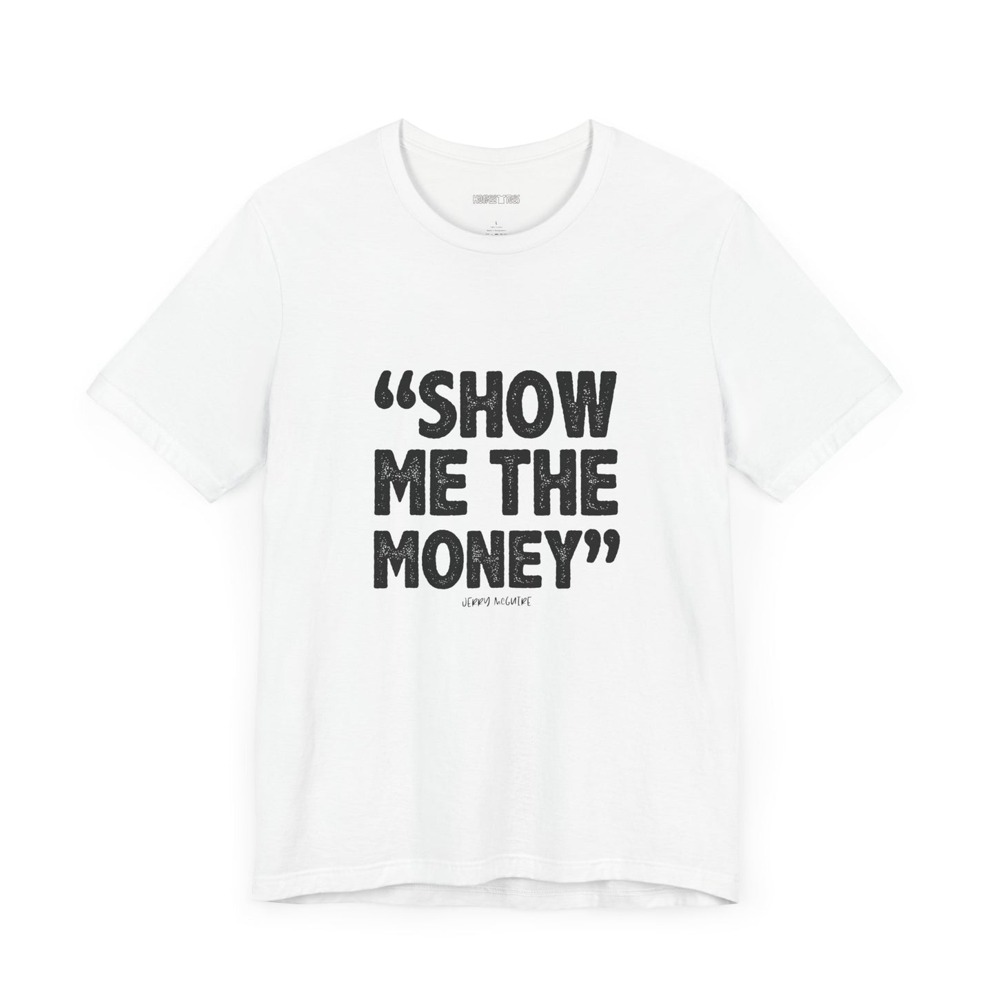 show me the money