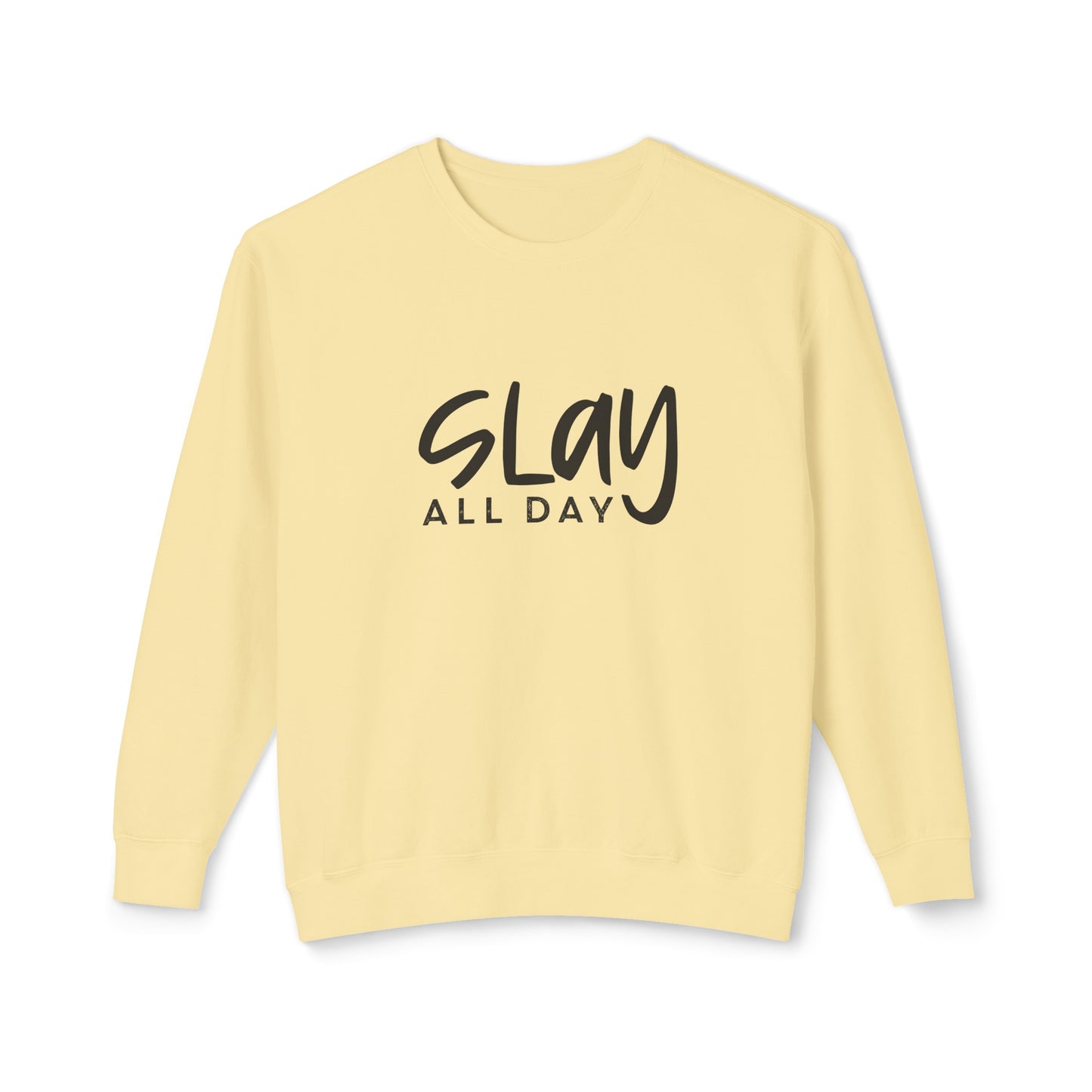 slay all day