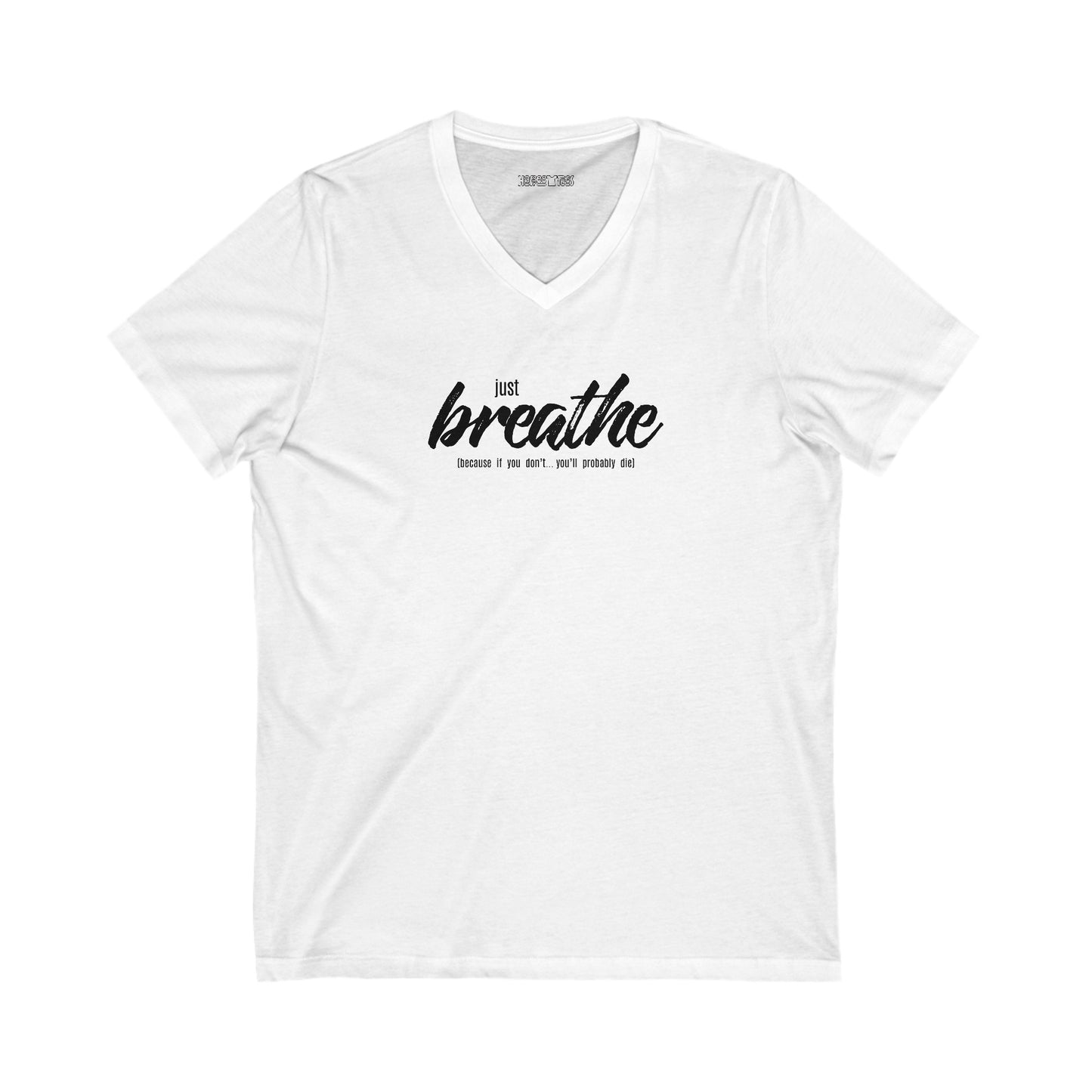 just breathe... because if you don't, you'll probably die