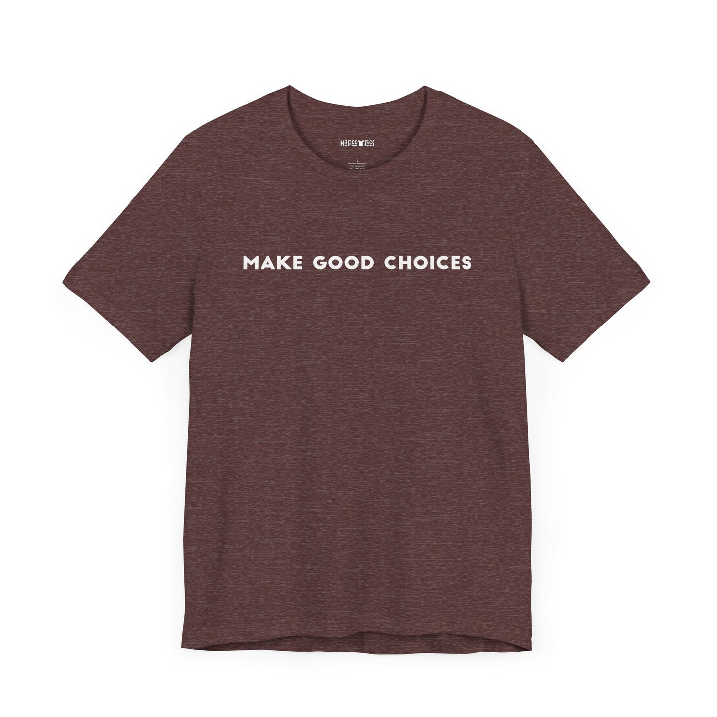 make good choices