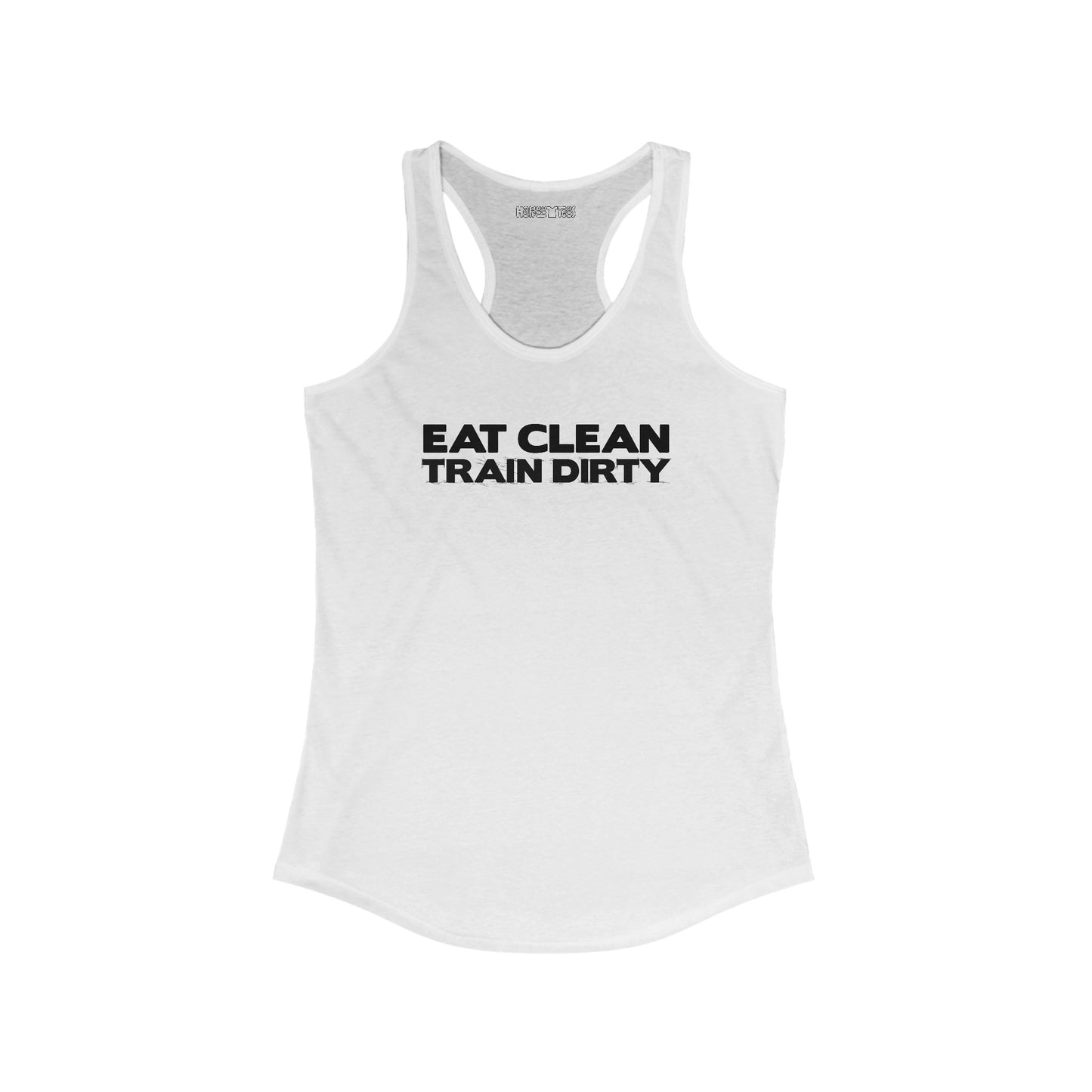 eat clean, train dirty