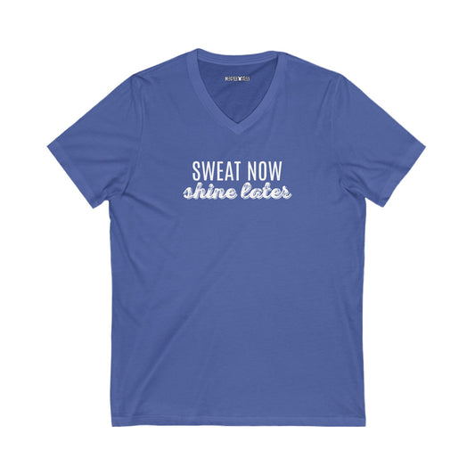 sweat now, shine later