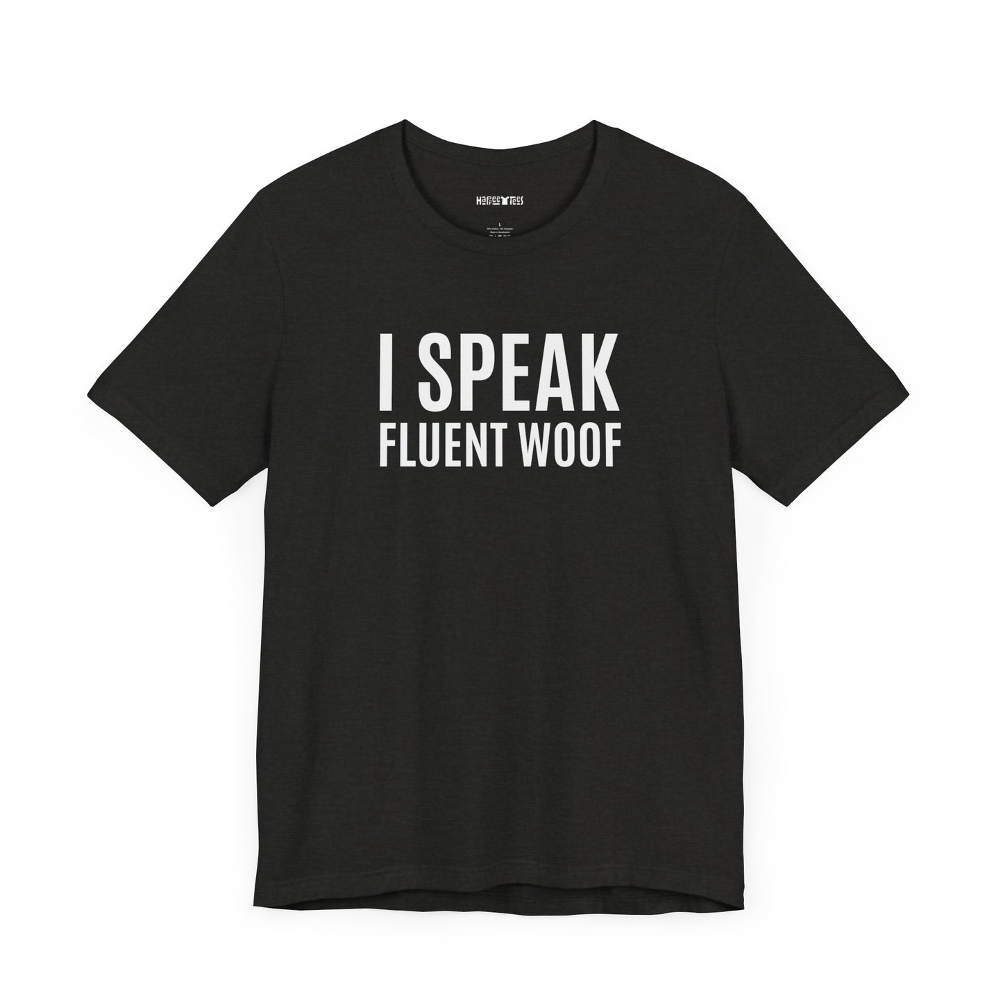 i speak fluent woof