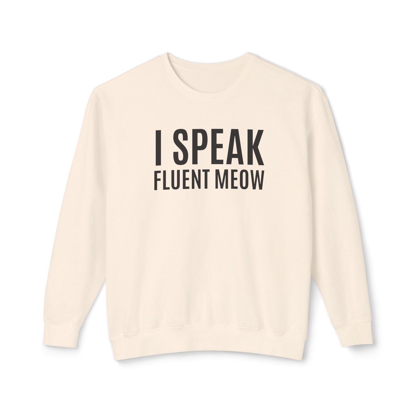 i speak fluent meow