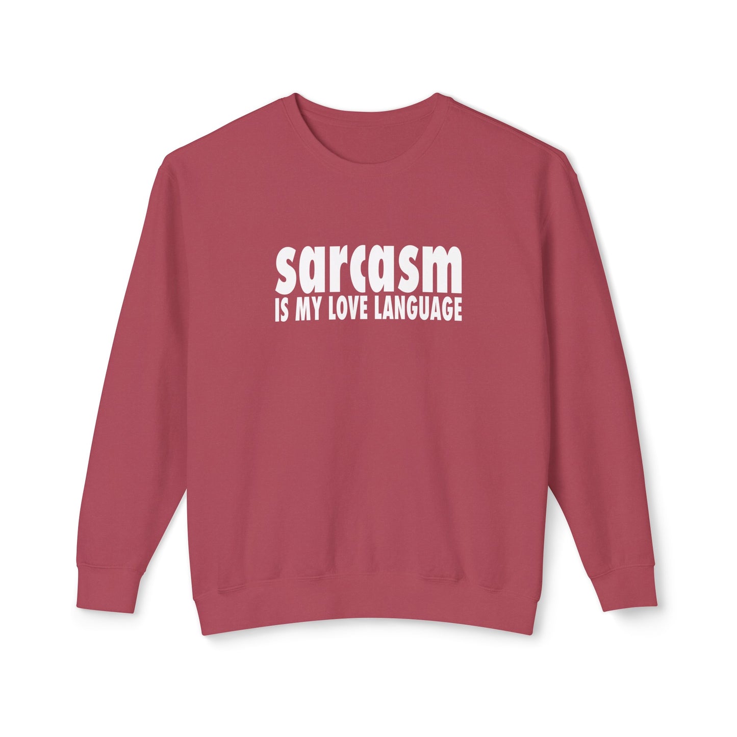 sarcasm is my love language