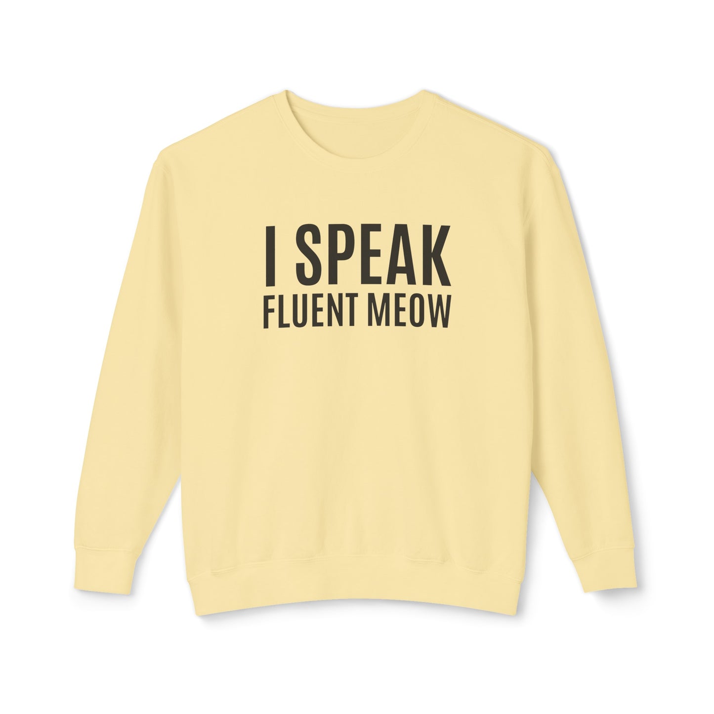 i speak fluent meow