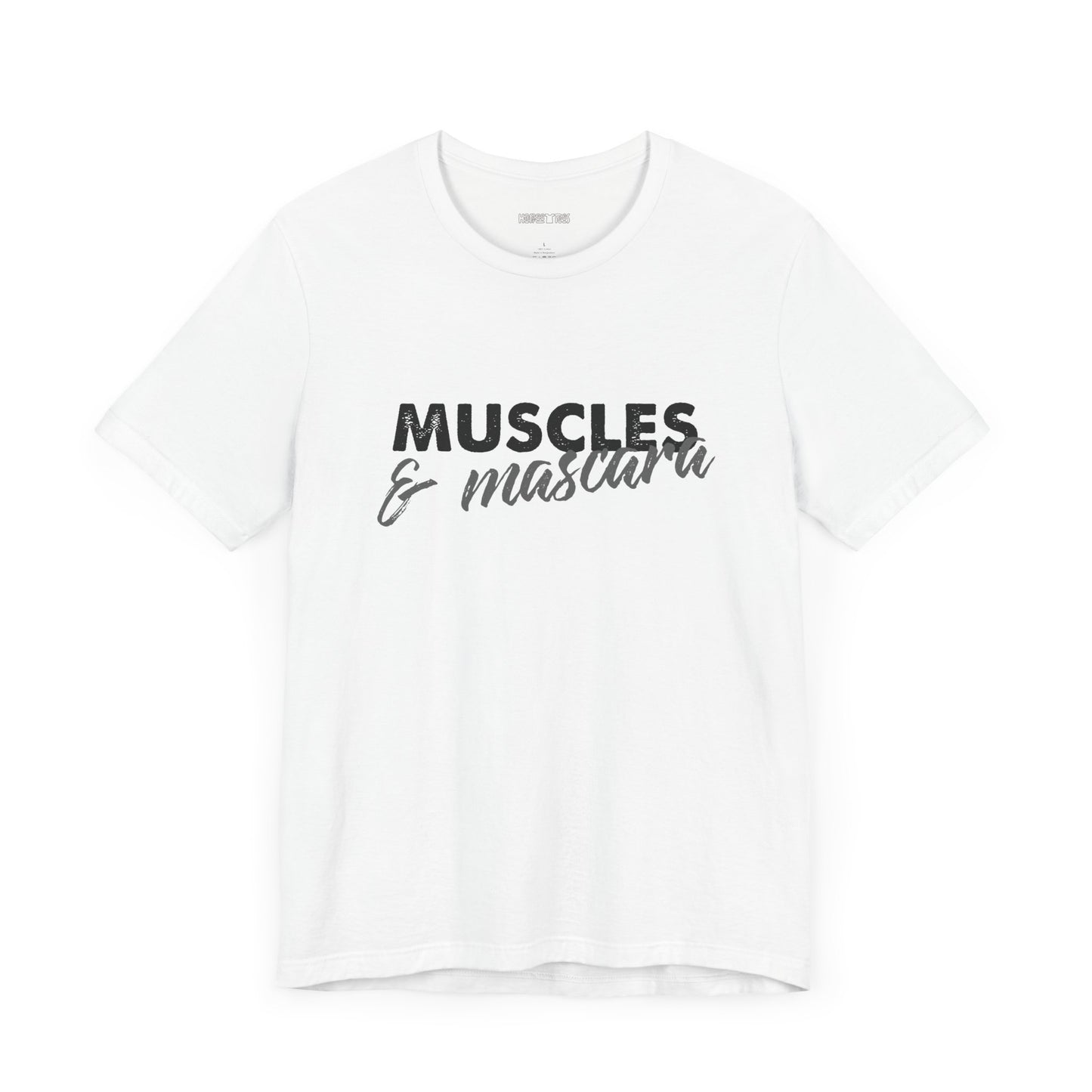 muscles and mascara