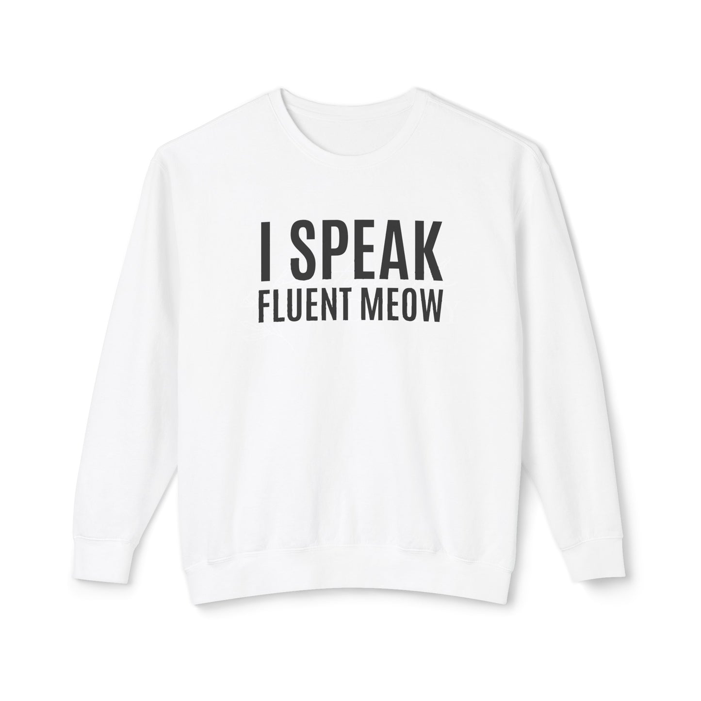 i speak fluent meow