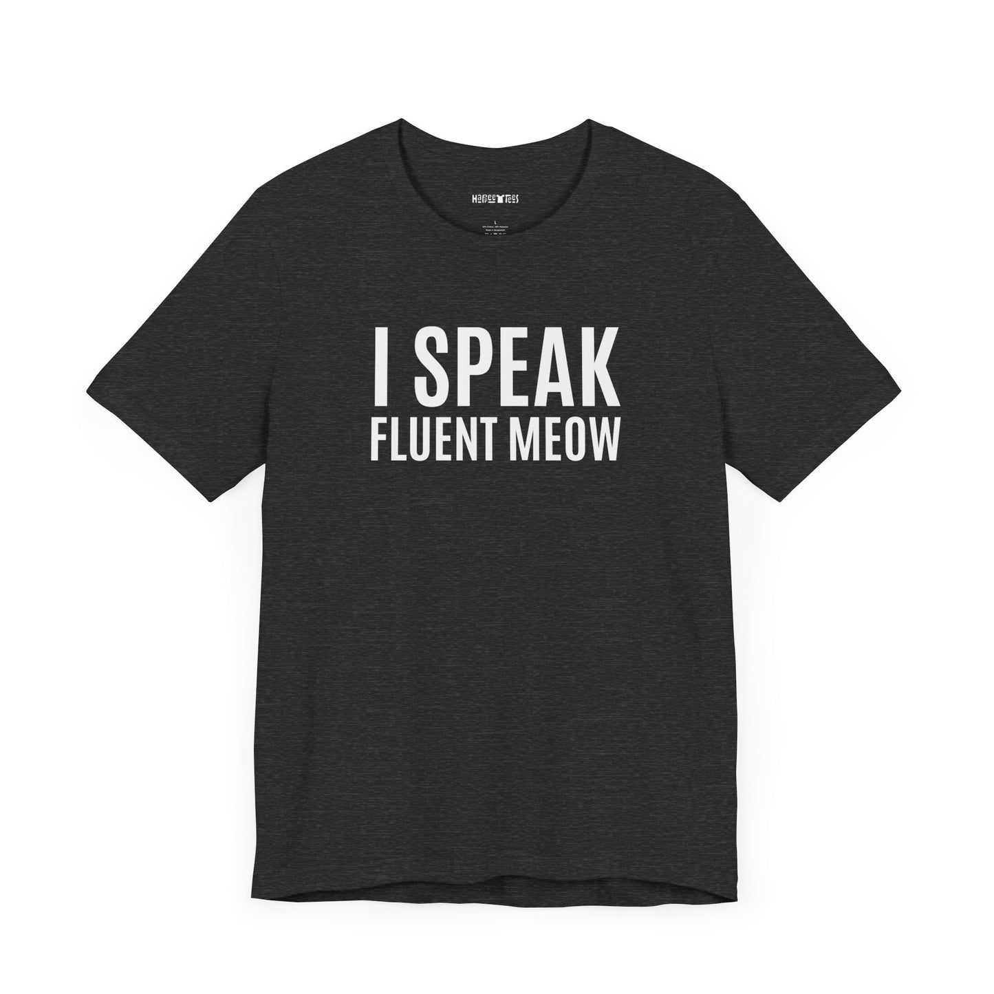 i speak fluent meow