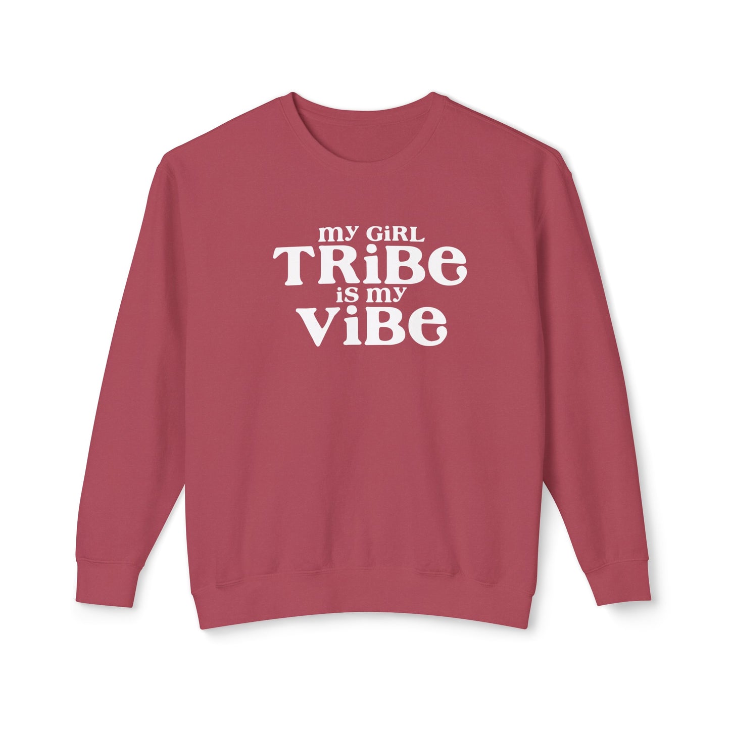 my girl tribe is my vibe