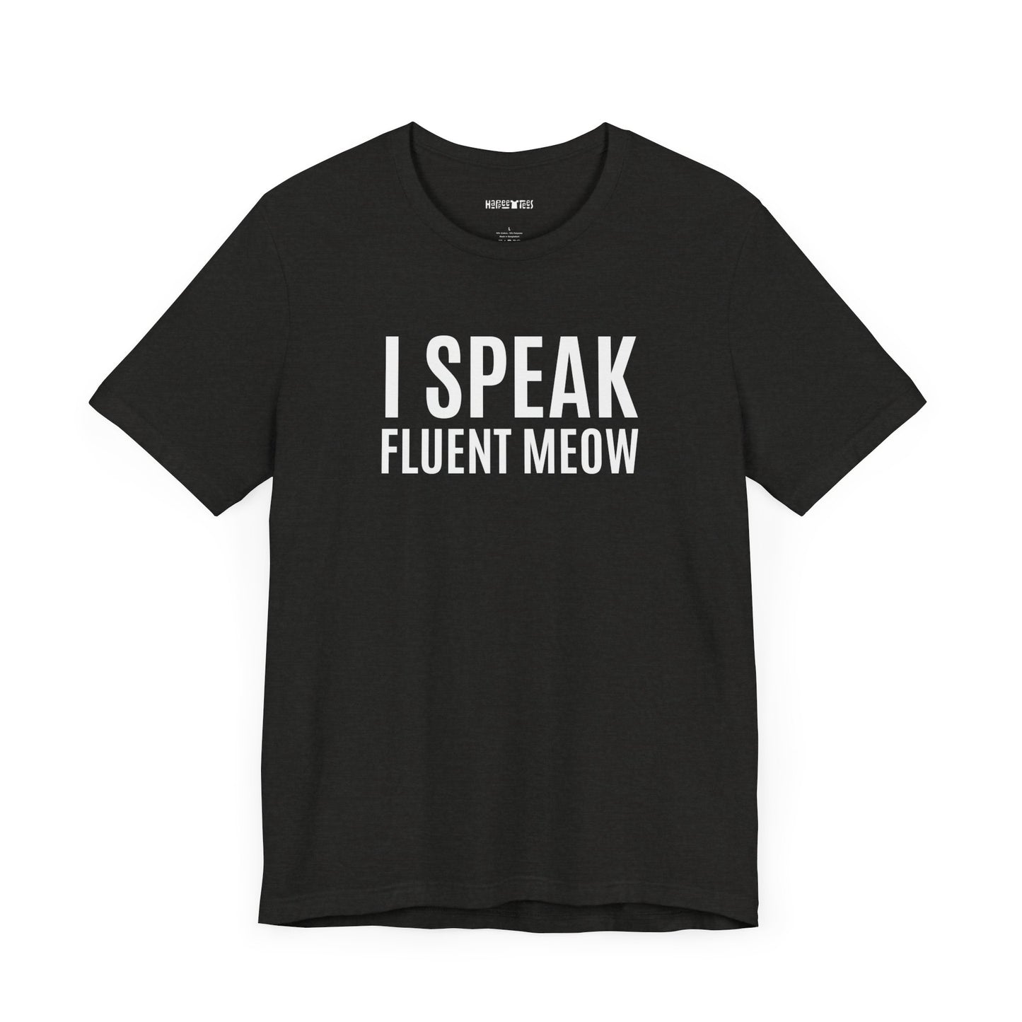 i speak fluent meow