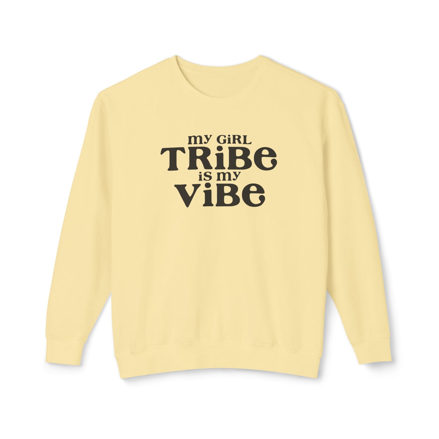 my girl tribe is my vibe