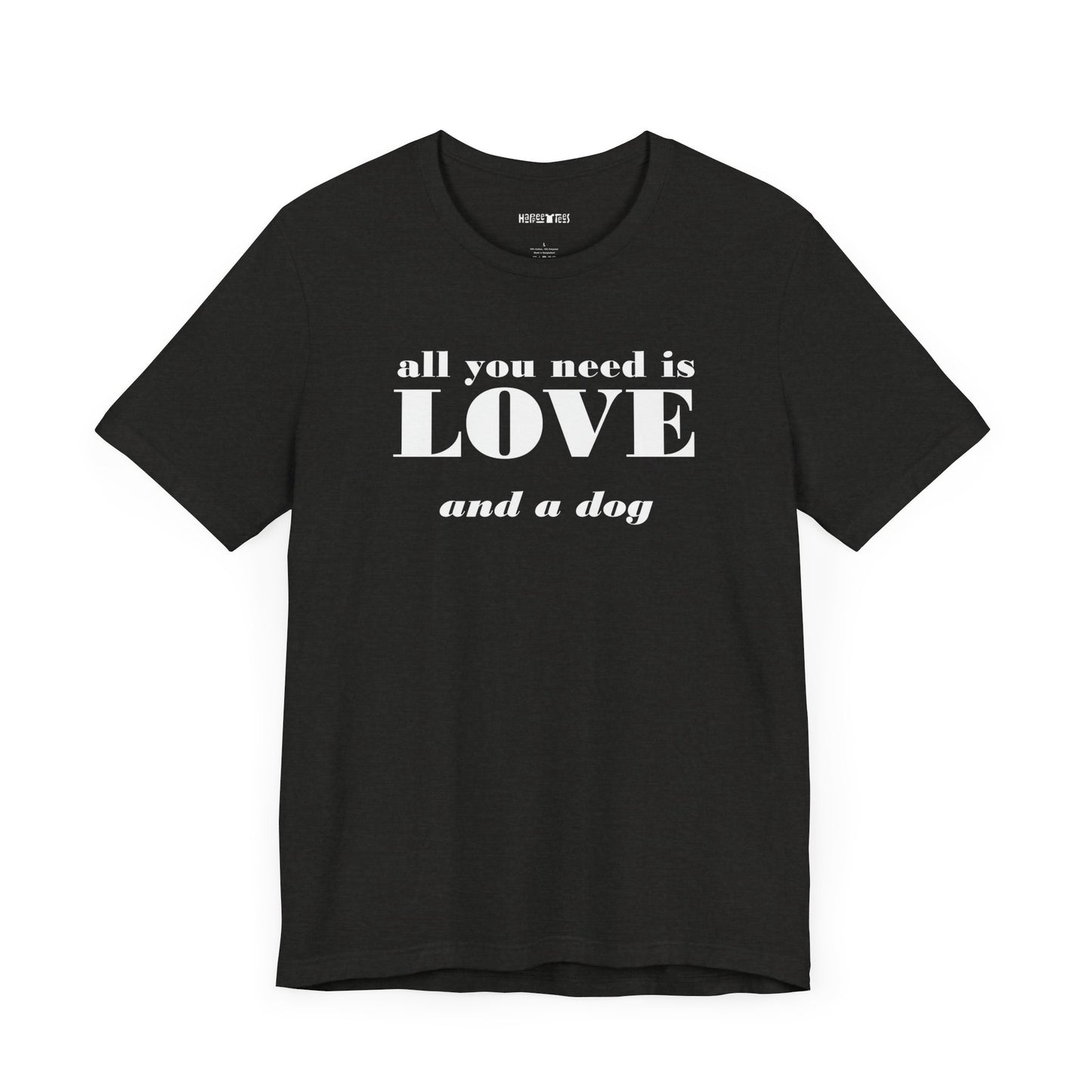 all you need is love... and a dog