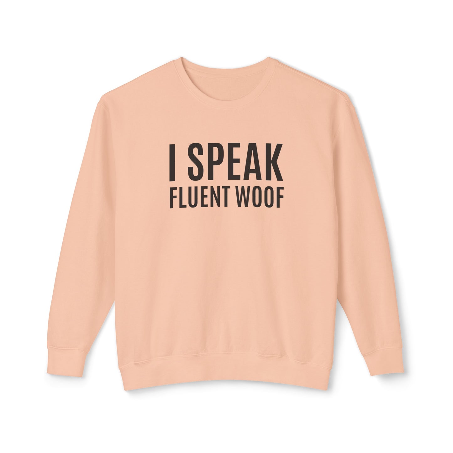 i speak fluent woof