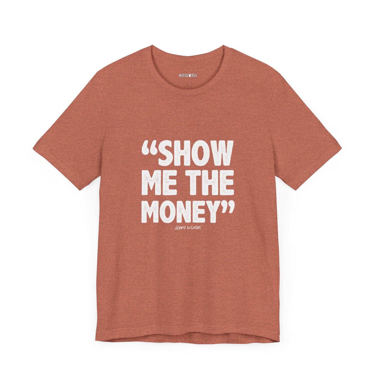 show me the money