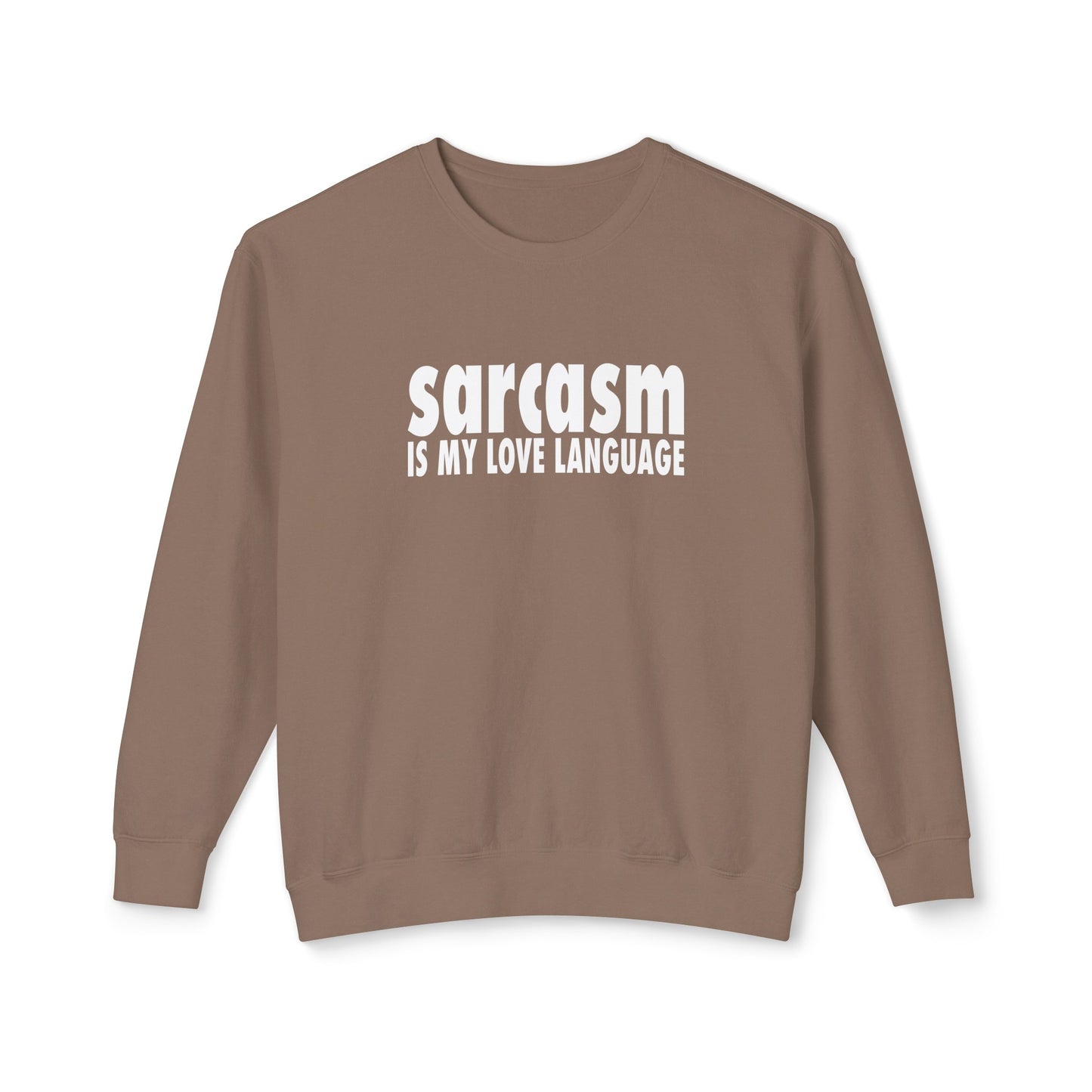 sarcasm is my love language