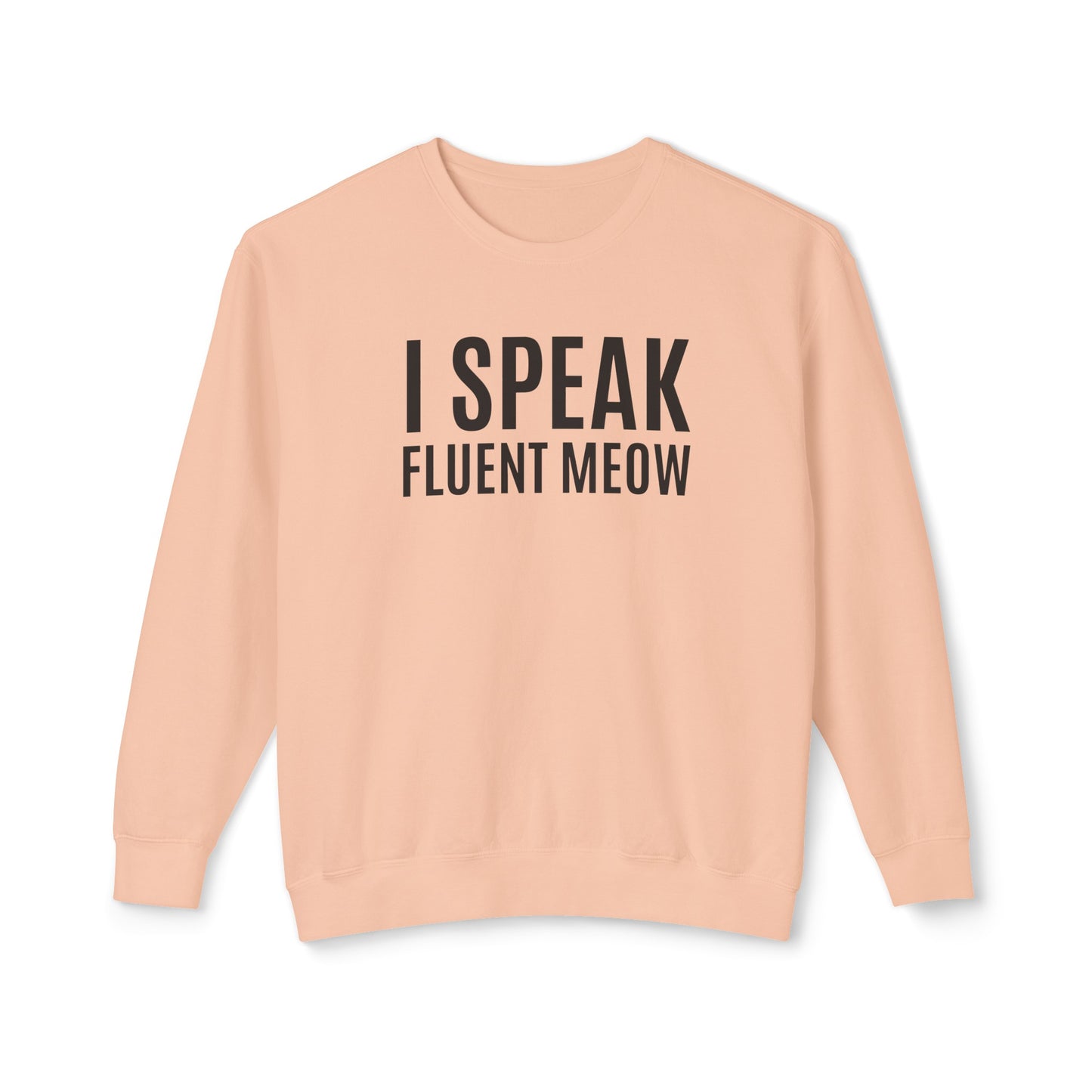 i speak fluent meow