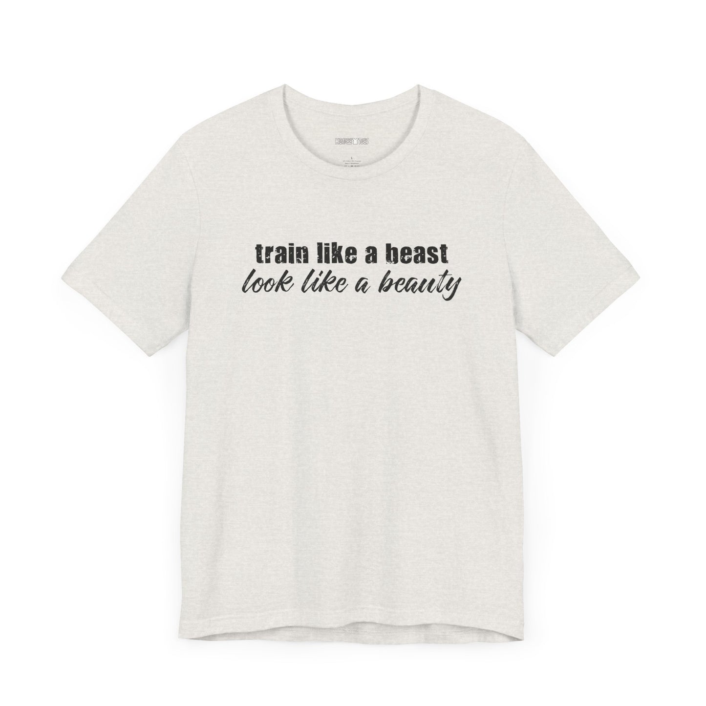 train like a beast, look like a beauty