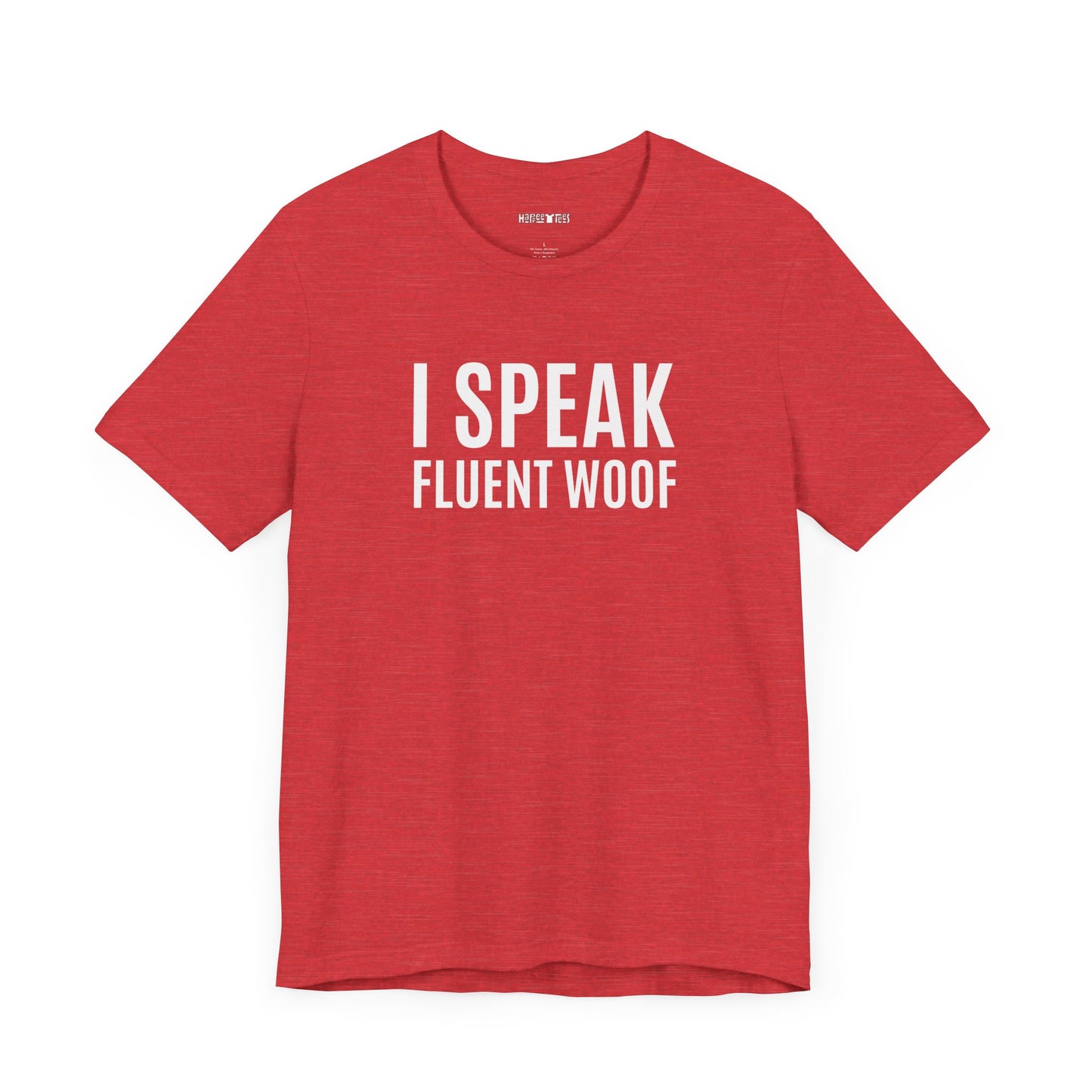 i speak fluent woof