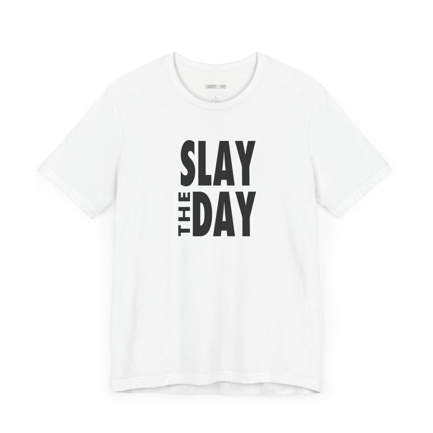 slay the day