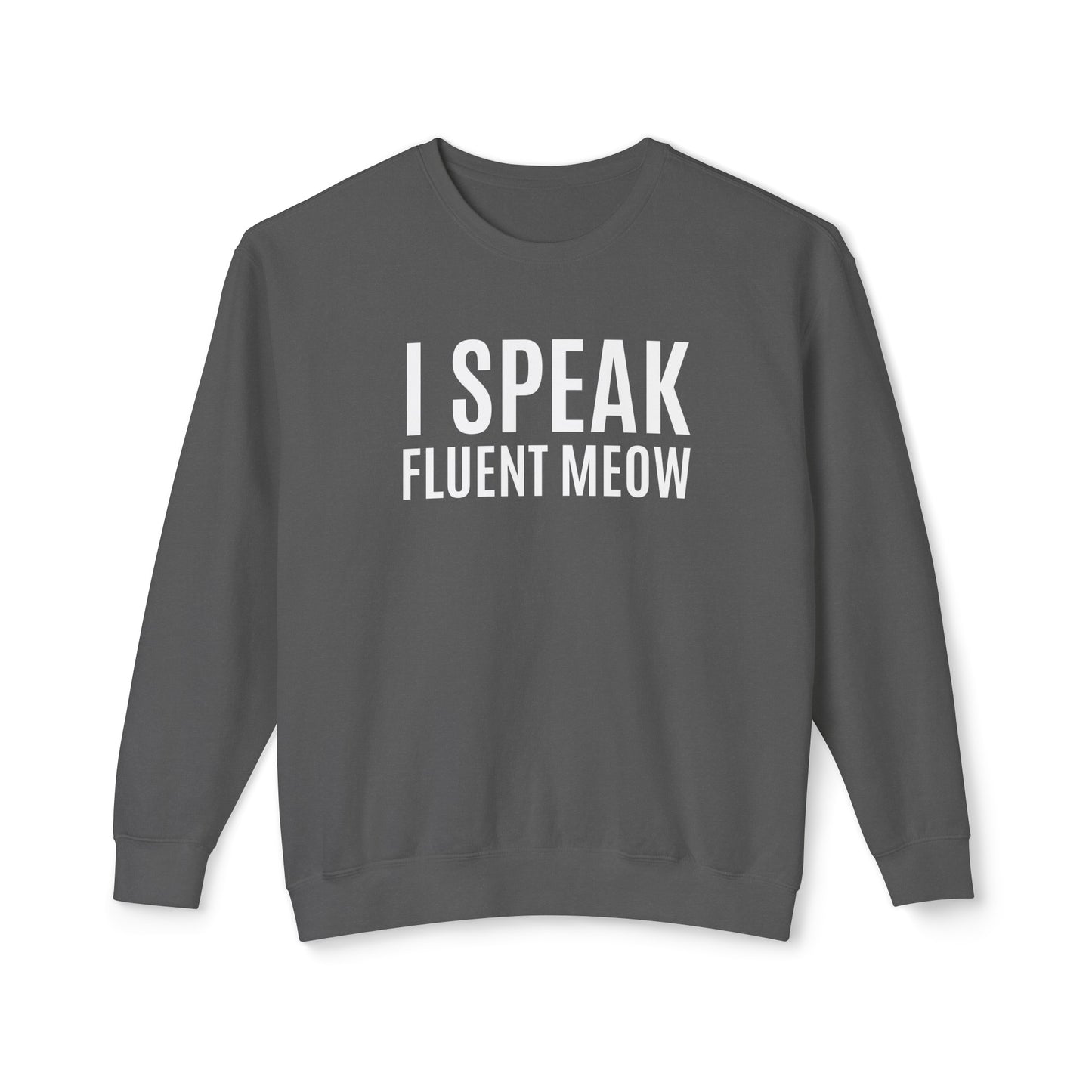 i speak fluent meow