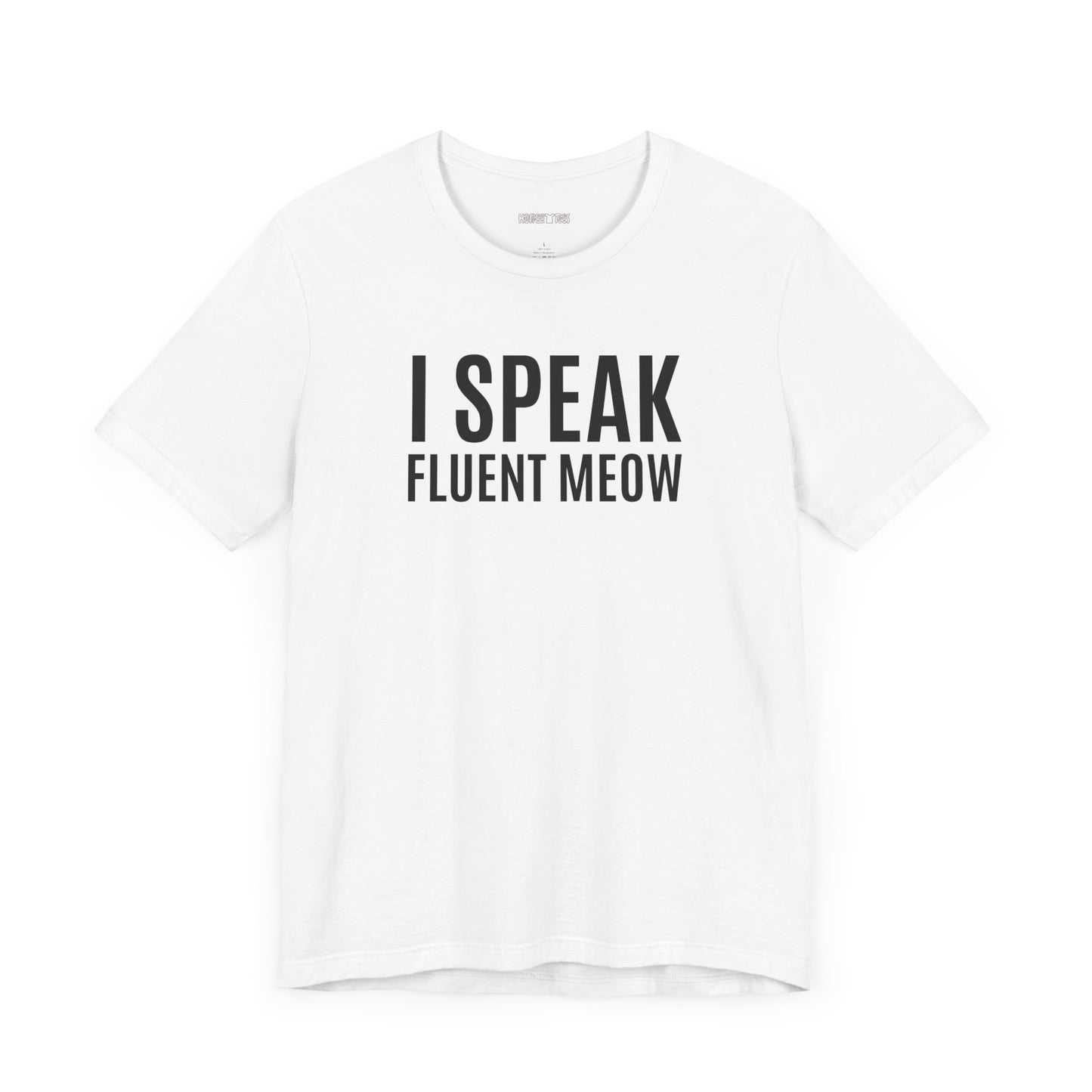 i speak fluent meow