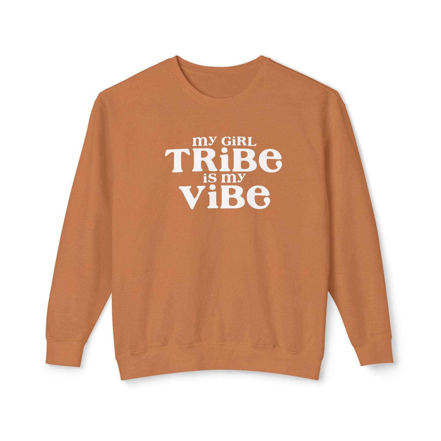 my girl tribe is my vibe