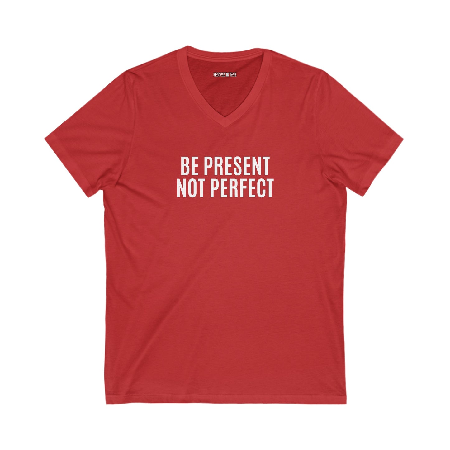 be present, not perfect