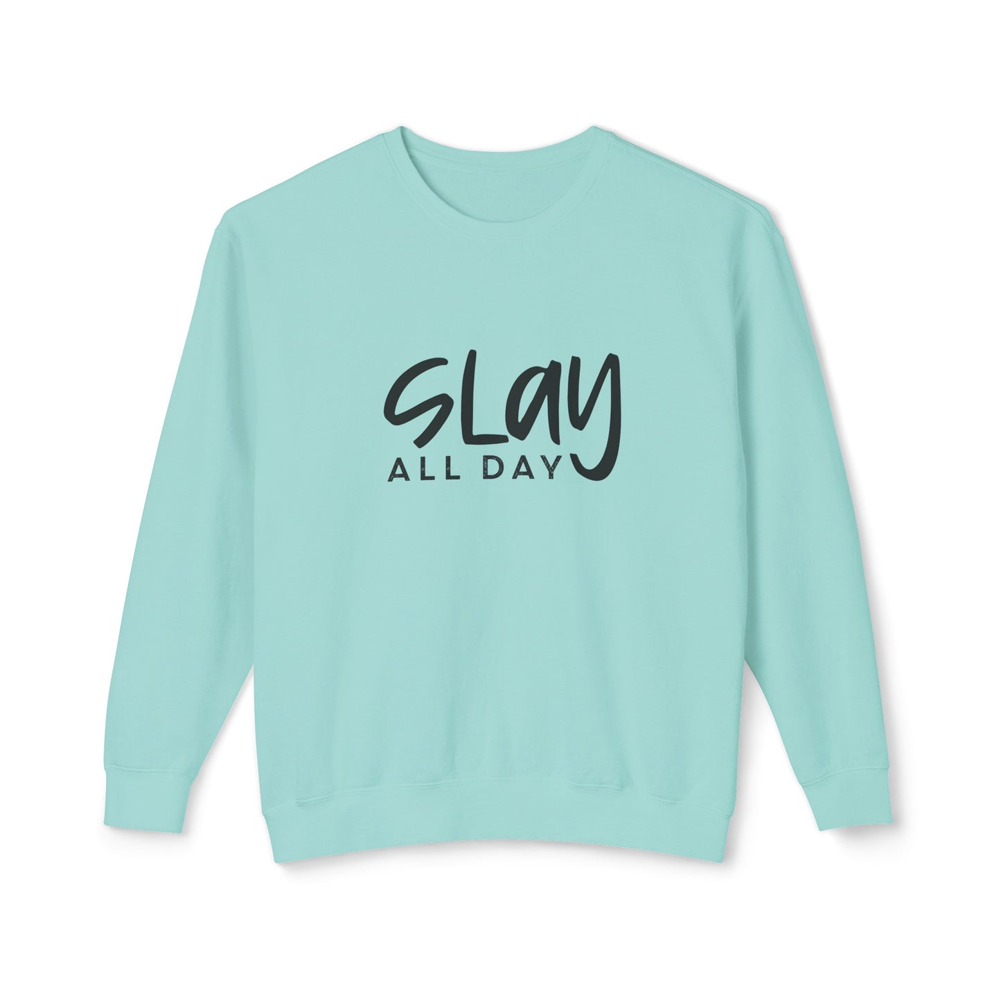 slay all day