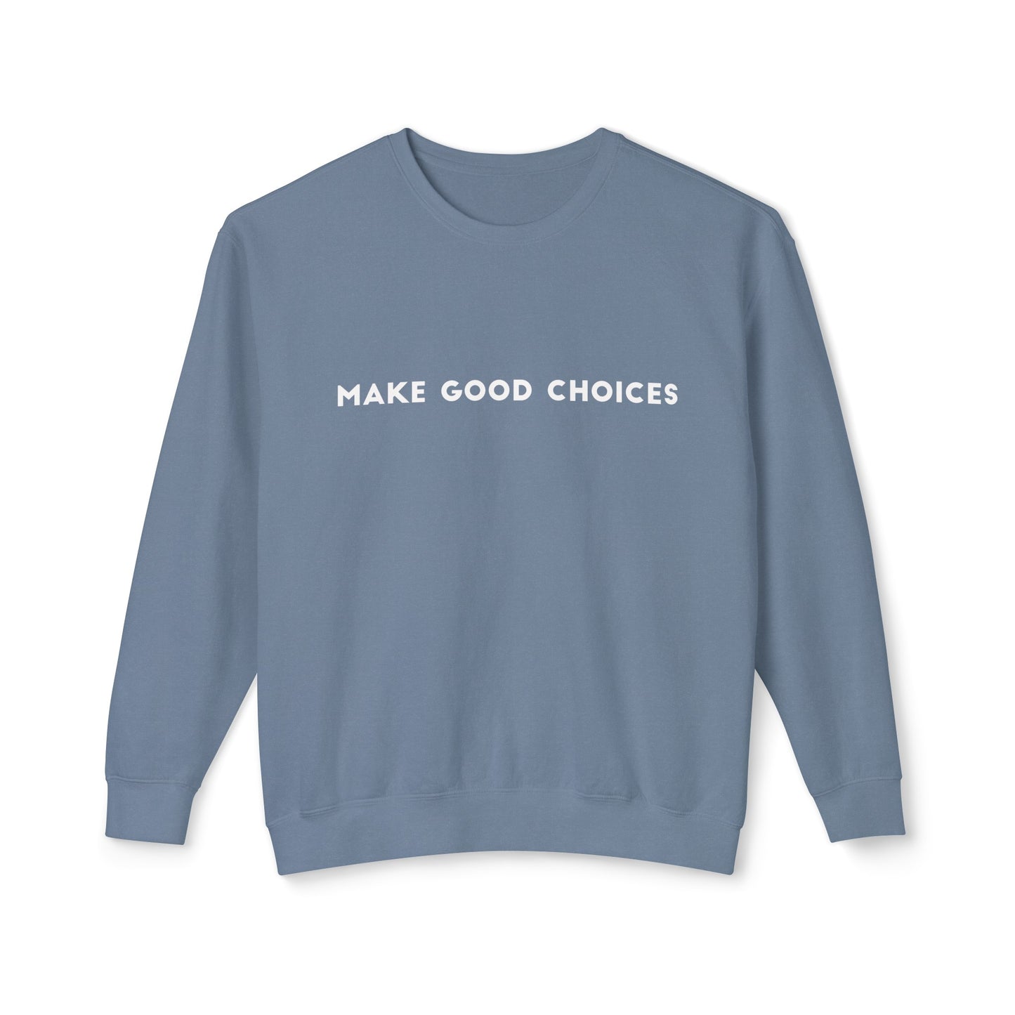 make good choices