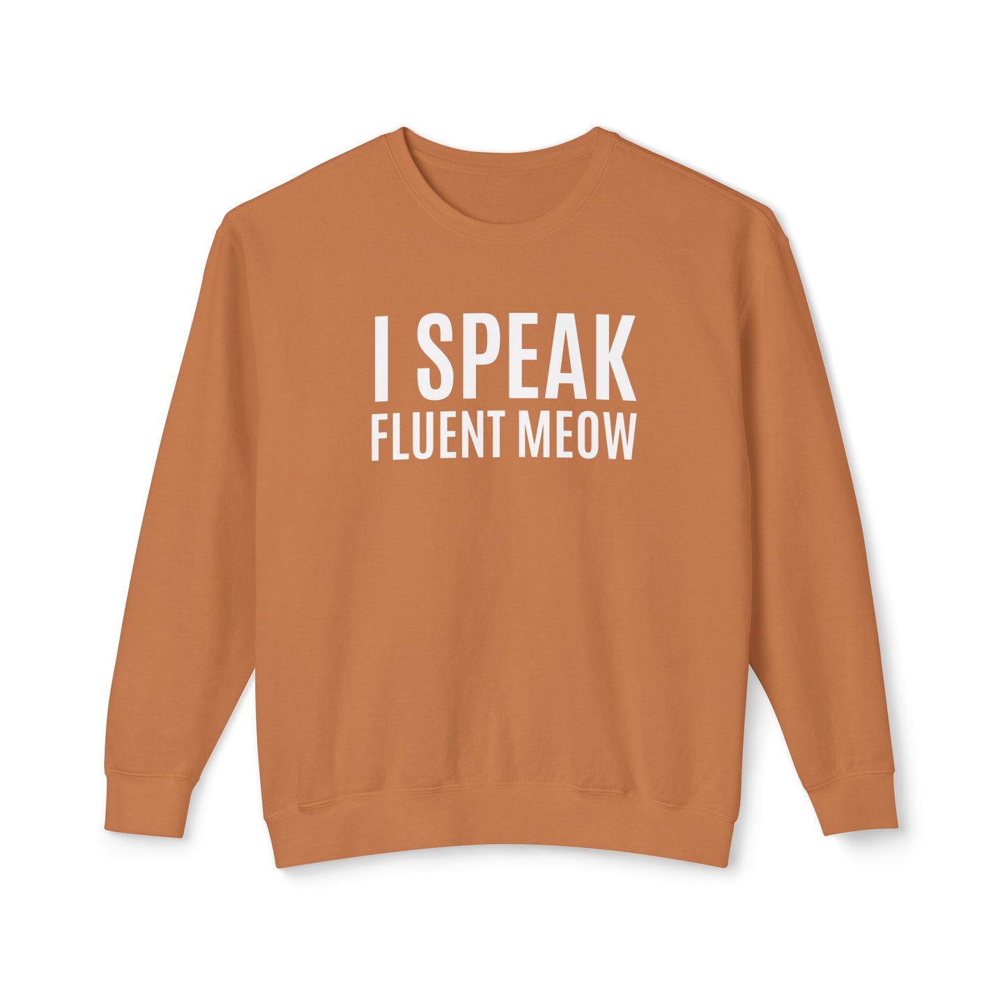 i speak fluent meow