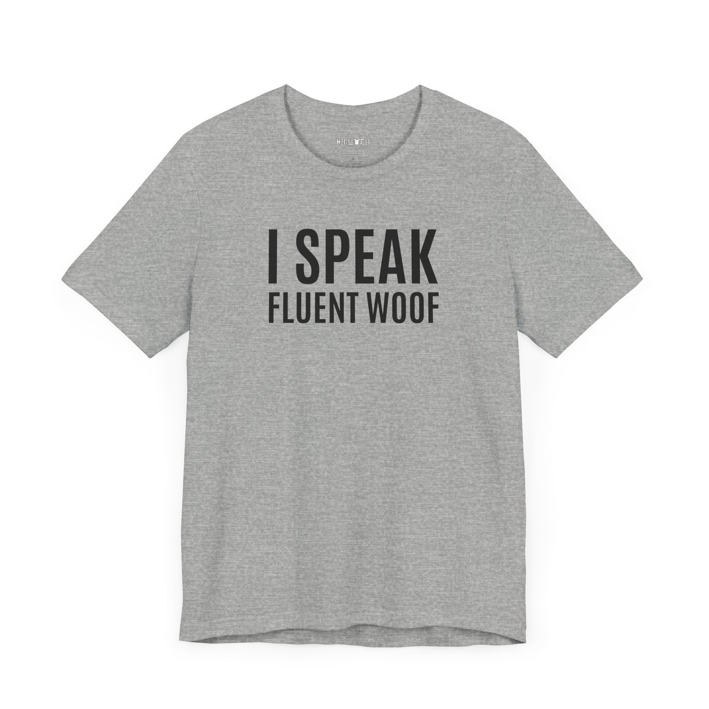 i speak fluent woof