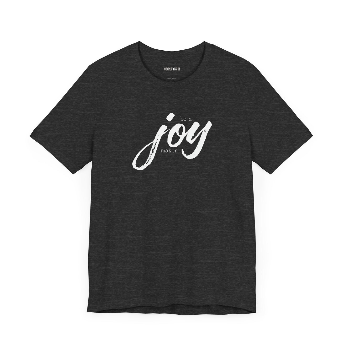 be a joy maker