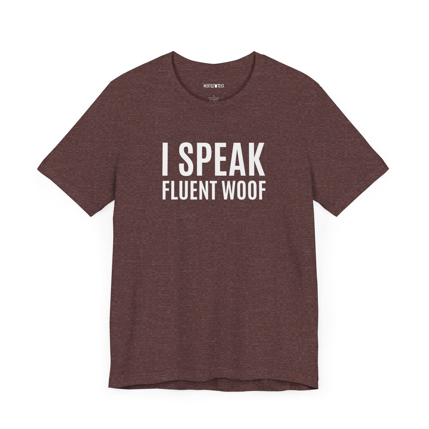 i speak fluent woof