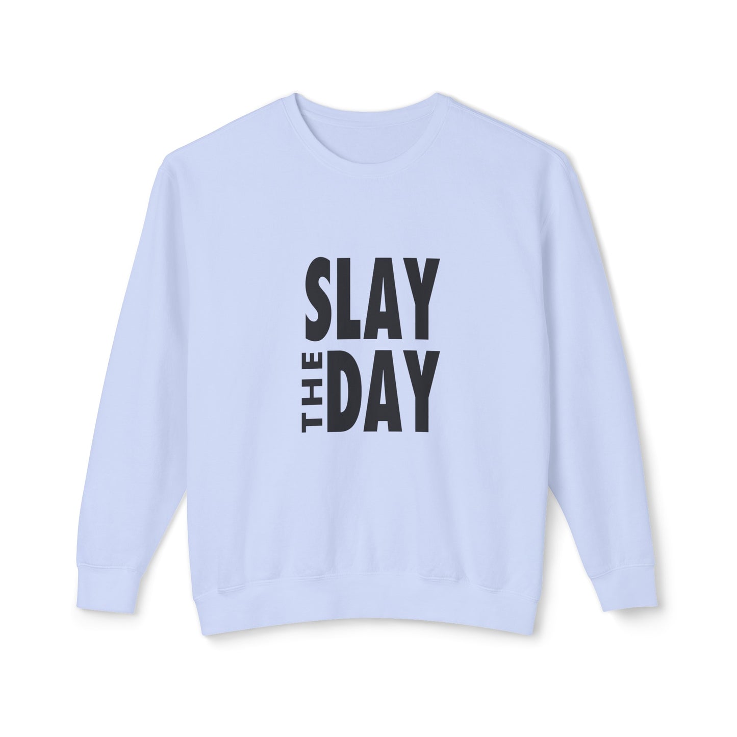 slay the day