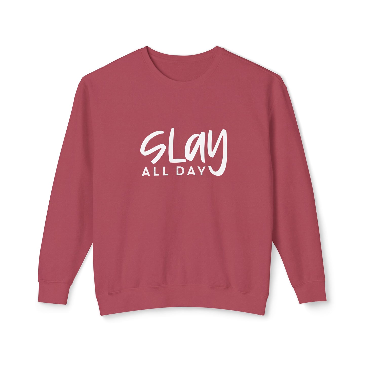 slay all day