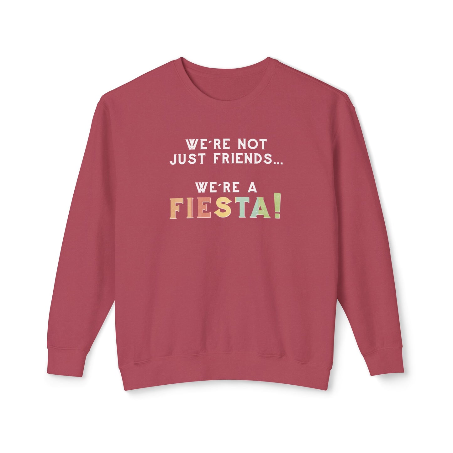 we're not just friends, we're a fiesta