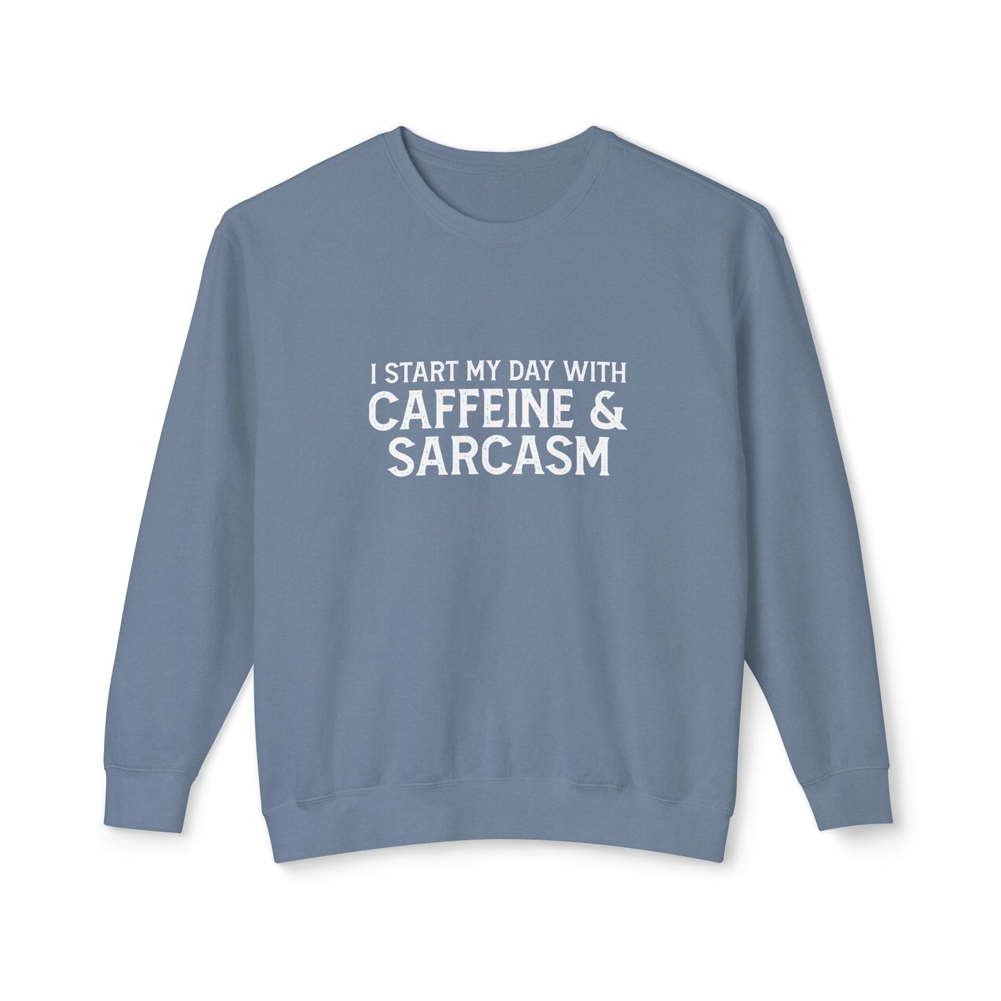 i start my day with caffeine and sarcasm