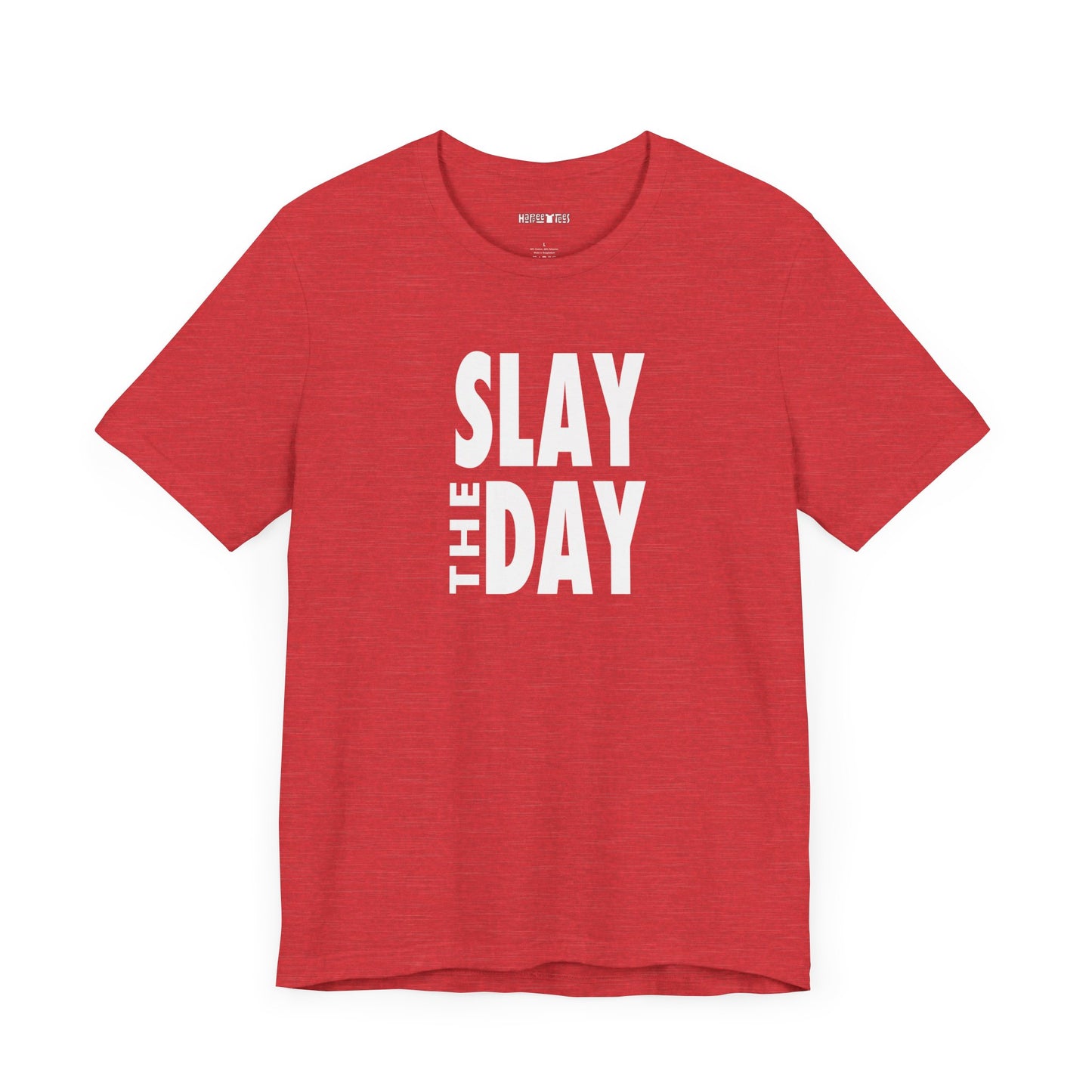 slay the day