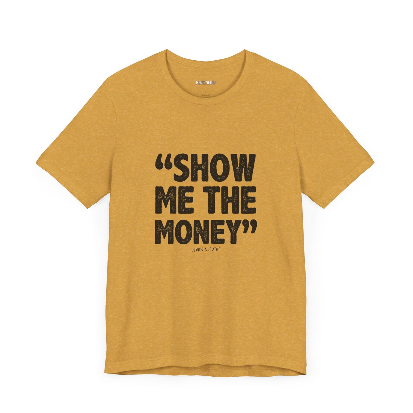 show me the money