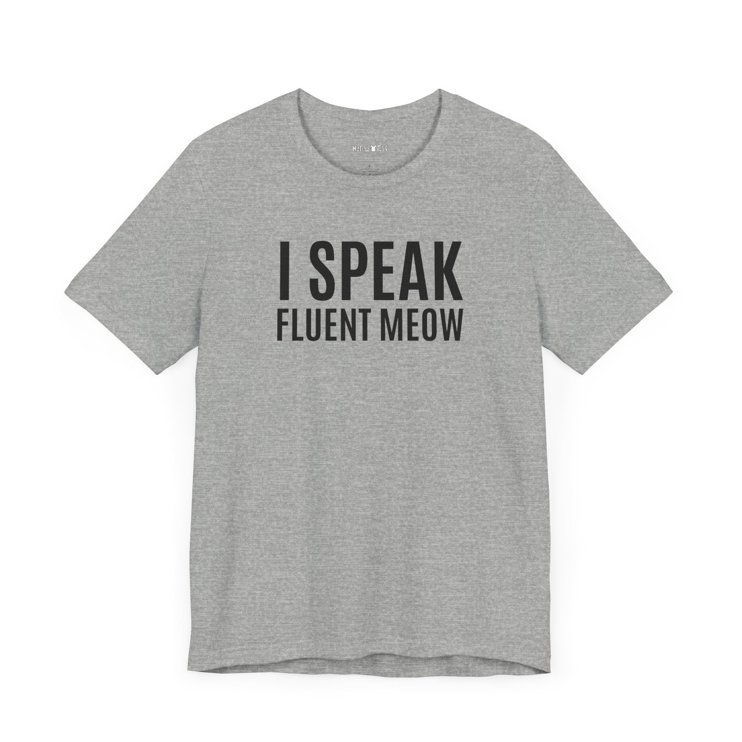 i speak fluent meow