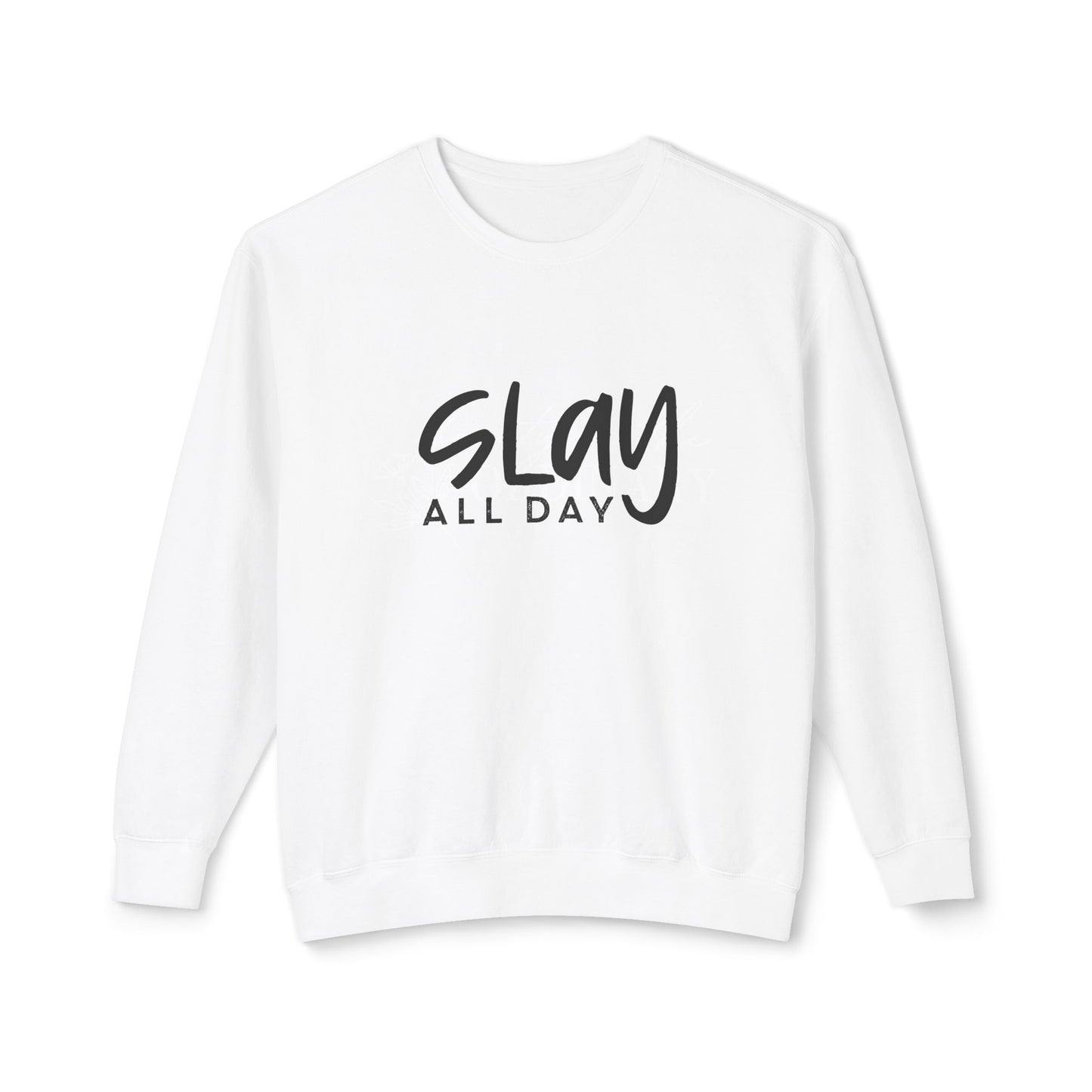 slay all day