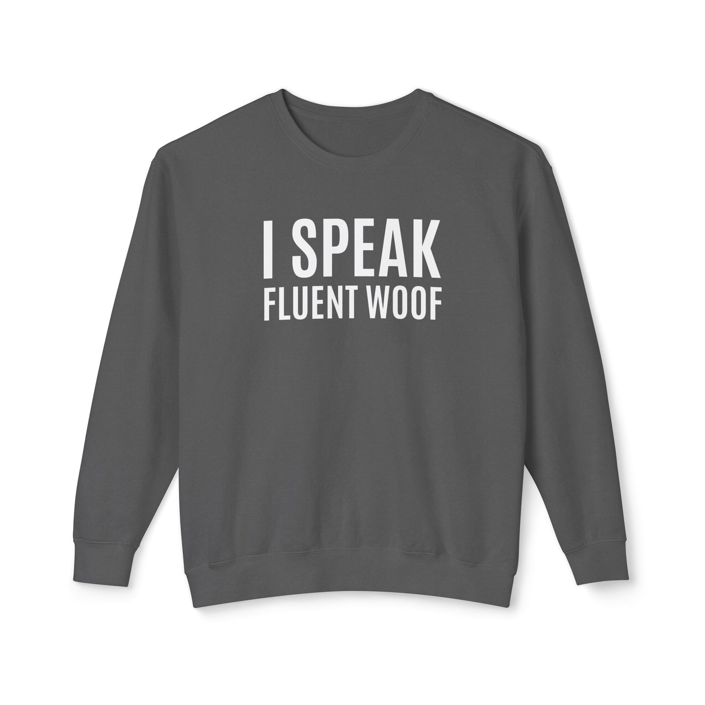 i speak fluent woof