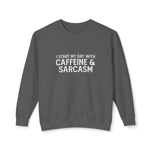 i start my day with caffeine and sarcasm